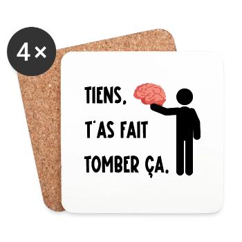 Tiens t'as fait tomber ça - Dessous de verre (lot de 4) - blanc - Devant
