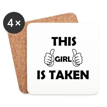 this girl is taken - Untersetzer (4er-Set) - Weiß - Vorne