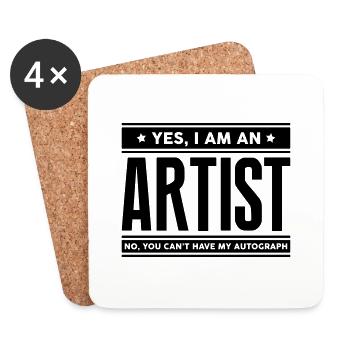 Yes I am an artist no you cant have auto - Coasters (set of 4) - white - Front