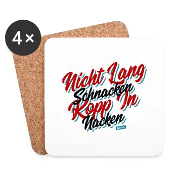 Nicht Lang Schnacken Kopp In Nacken HARIZ Sprüche - Untersetzer (4er-Set) - Weiß - Vorne