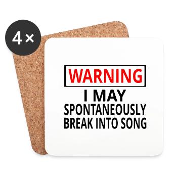 Warning I May Spontaneously Break Into Song - Coasters (set of 4) - white - Front