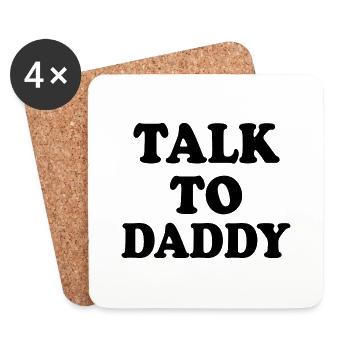 Talk to daddy - Untersetzer (4er-Set) - Weiß - Vorne