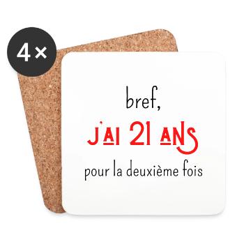 bref j'ai un 21 ans pour la deuxième fois - Dessous de verre (lot de 4) - blanc - Devant