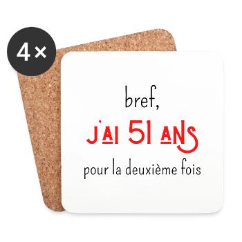 bref j'ai un 51 ans pour la deuxième fois - Dessous de verre (lot de 4) - blanc - Devant