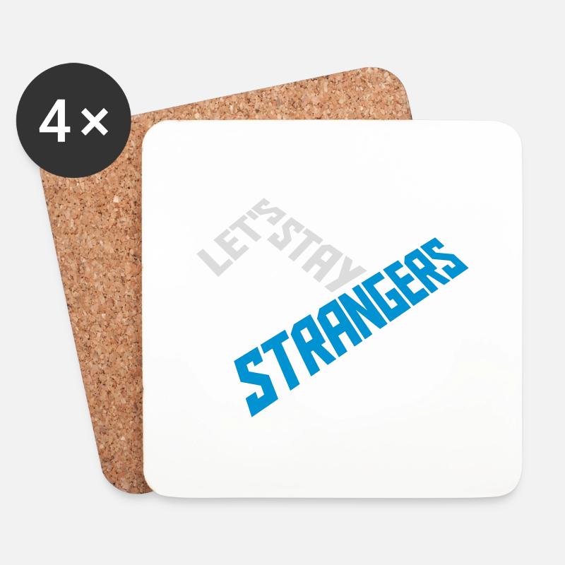 lets stay strangers Zitat - Untersetzer (4er-Set) - Weiß