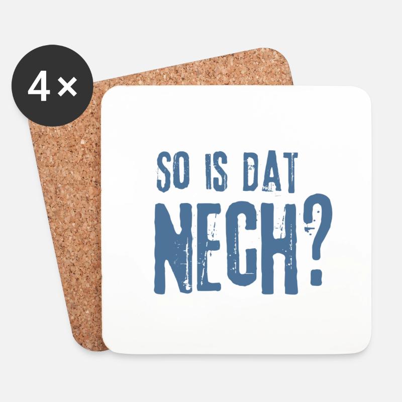 So is dat, nech?Norddeutscher Pragmatismus - Untersetzer (4er-Set) - Weiß