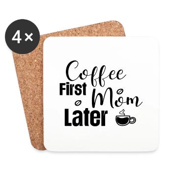 Café d’abord maman plus tard - Dessous de verre (lot de 4) - blanc - Devant