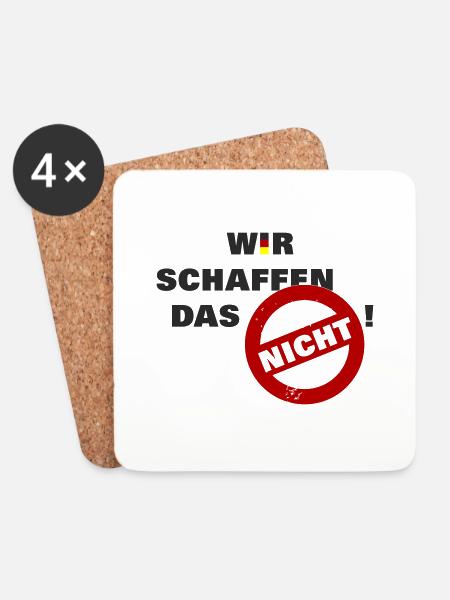 Wir schaffen das nicht - Deutschland Flag Fahne - Untersetzer (4er-Set) - Weiß