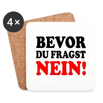 Bevor du fragst nein - Untersetzer (4er-Set) - Weiß - Vorne