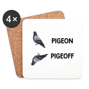 Pigeon pigeoff - funny humor - Coasters (set of 4) - white - Front