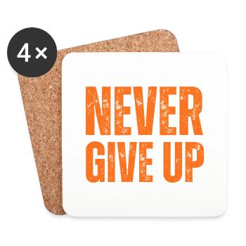 NEVER GIVE UP - Untersetzer (4er-Set) - Weiß - Vorne