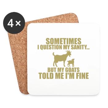 sometimes i question my sanity but my goats - Coasters (set of 4) - white - Front