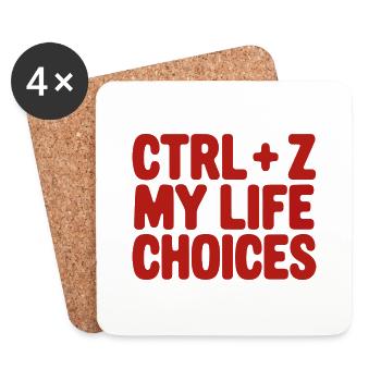 Ctrl+Z My Life Choices - Funny Programmer / Coder - Coasters (set of 4) - white - Front