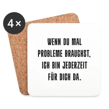 Problem? Ich bin da! - Untersetzer (4er-Set) - Weiß - Vorne