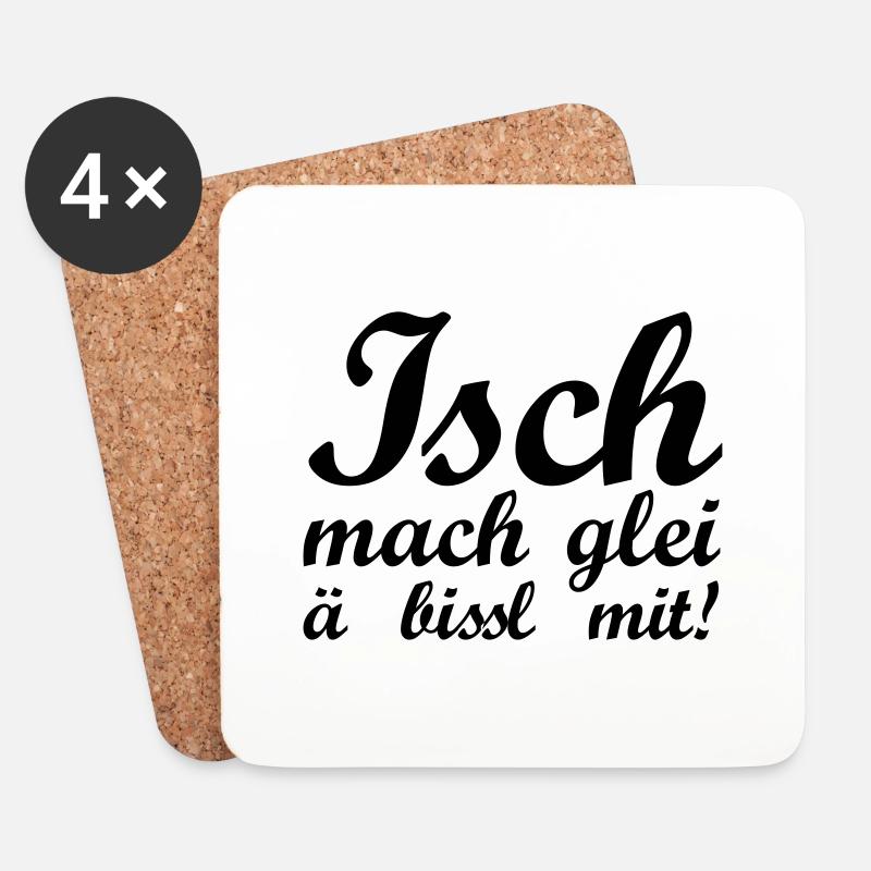 Isch mach glei ä bissl mit - Untersetzer (4er-Set) - Weiß