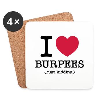I (Heart) Burpees (Just Kidding) - Dessous de verre (lot de 4) - blanc - Devant