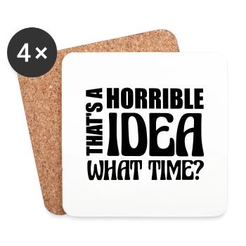 Thats a horrible Idea - Untersetzer (4er-Set) - Weiß - Vorne