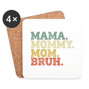 Mama Mommy Mom Bruh - Untersetzer (4er-Set) - Weiß - Vorne