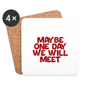 Dear Abs, Maybe One Day We Will Meet 4 - Coasters (set of 4) - white - Front
