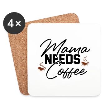 Mama Needs Coffee - Coasters (set of 4) - white - Front