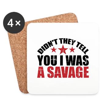 Didn't They Tell You I Was A Savage 2 - Untersetzer (4er-Set) - Weiß - Vorne