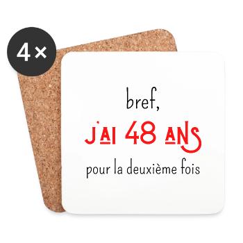 bref j'ai un 48 ans pour la deuxième fois - Dessous de verre (lot de 4) - blanc - Devant