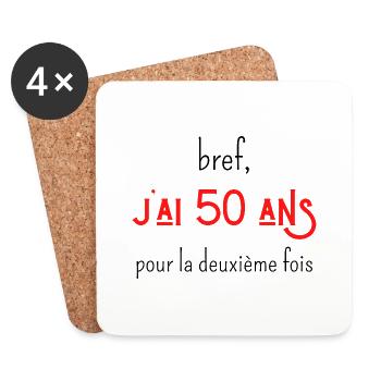 bref j'ai un 50 ans pour la deuxième fois - Dessous de verre (lot de 4) - blanc - Devant