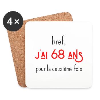 bref j'ai un 68 ans pour la deuxième fois - Dessous de verre (lot de 4) - blanc - Devant