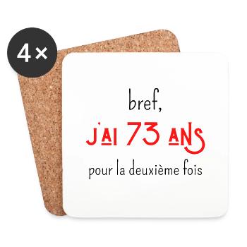 bref j'ai 73 ans pour la deuxième fois - Dessous de verre (lot de 4) - blanc - Devant