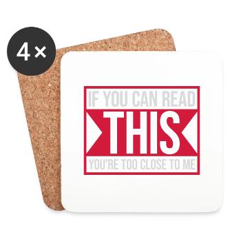 too close to me - Coasters (set of 4) - white - Front