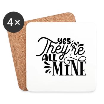 Yes they´re all Mine - Untersetzer (4er-Set) - Weiß - Vorne
