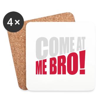 come at me bro - Untersetzer (4er-Set) - Weiß - Vorne
