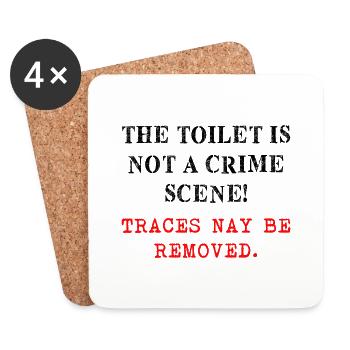 The toilet is not a crime scene - Untersetzer (4er-Set) - Weiß - Vorne