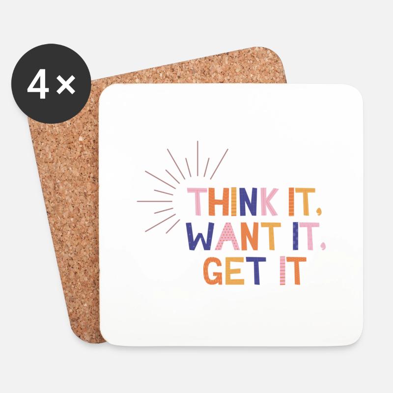 Think It Want It Get It - Coasters (set of 4) - white