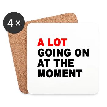 A Lot Going On At The Moment - Coasters (set of 4) - white - Front