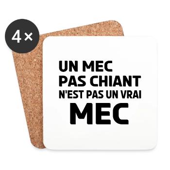 un mec pas chiant n'est pas un vrai mec. - Dessous de verre (lot de 4) - blanc - Devant