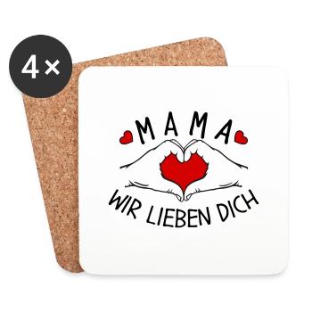 Mama wir lieben Dich - Untersetzer (4er-Set) - Weiß - Vorne