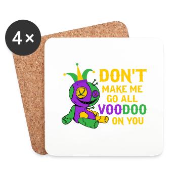 Don't Make Me Go All Voodoo On You Carnival Mardi - Untersetzer (4er-Set) - Weiß - Vorne