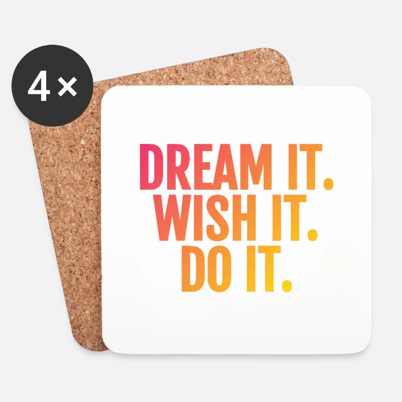 dream it wish it do it - Coasters (set of 4) - white
