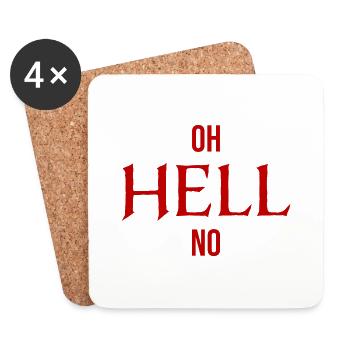 Oh Hell No Oh Hell No Funny Sarcasm Saying - Coasters (set of 4) - white - Front