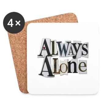 Always Alone - Coasters (set of 4) - white - Front