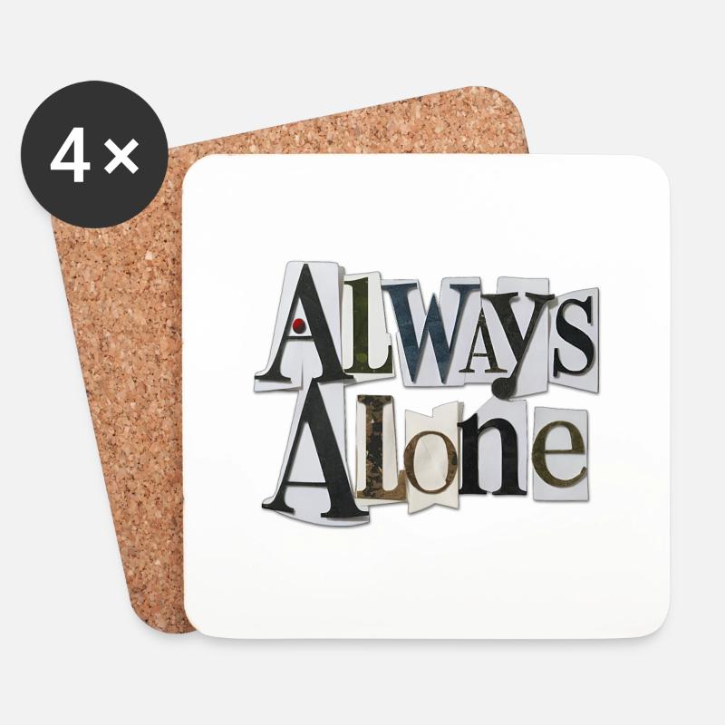Always Alone - Coasters (set of 4) - white