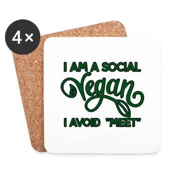 I Am A Social Vegan I Avoid Meet 4 - Coasters (set of 4) - white - Front