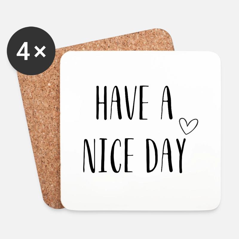 Have a Nice Day – Positives Spruchdesign - Untersetzer (4er-Set) - Weiß