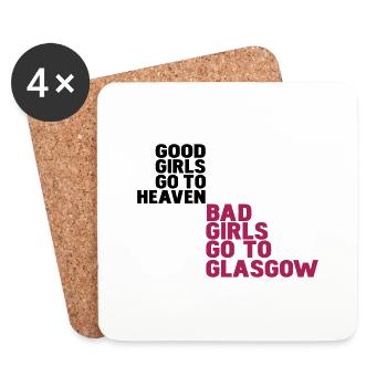 good girls go to heaven bad girls g oto glasgow - Coasters (set of 4) - white - Front