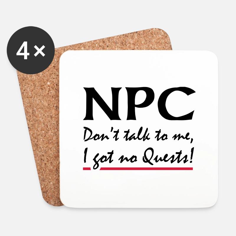 NPC - Don't talk to me, I got no Quests! - Untersetzer (4er-Set) - Weiß