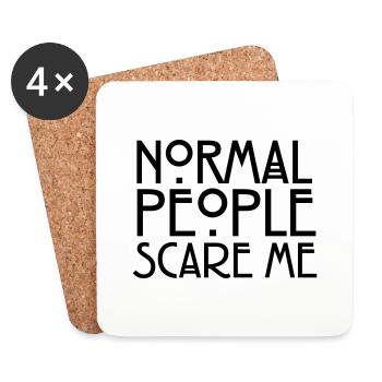 Normal People Scare Me - Untersetzer (4er-Set) - Weiß - Vorne