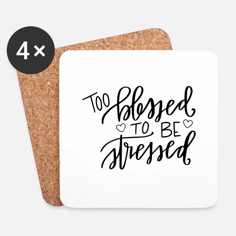 Too blessed, to be stressed - Untersetzer (4er-Set) - Weiß