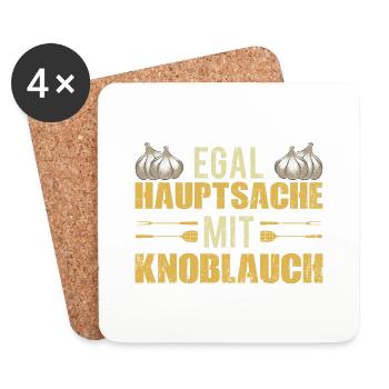 Egal Hauptsache mit Knoblauch 01 - Untersetzer (4er-Set) - Weiß - Vorne