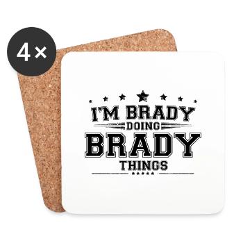 Je suis Brady en train de faire des choses Brady - Dessous de verre (lot de 4) - blanc - Devant